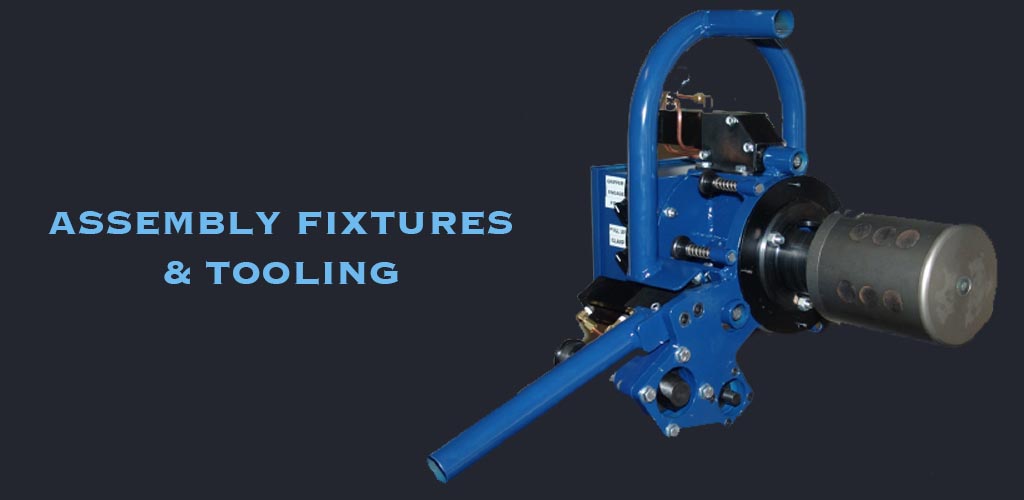 Assembly Fixtures & Tooling